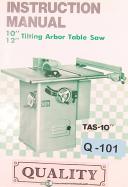 Quality TAS-10", 10" & 12" Tilting Arbor Table Saw, Instructions Manual 1967
